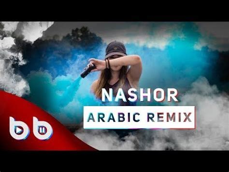 nashor arabic remix